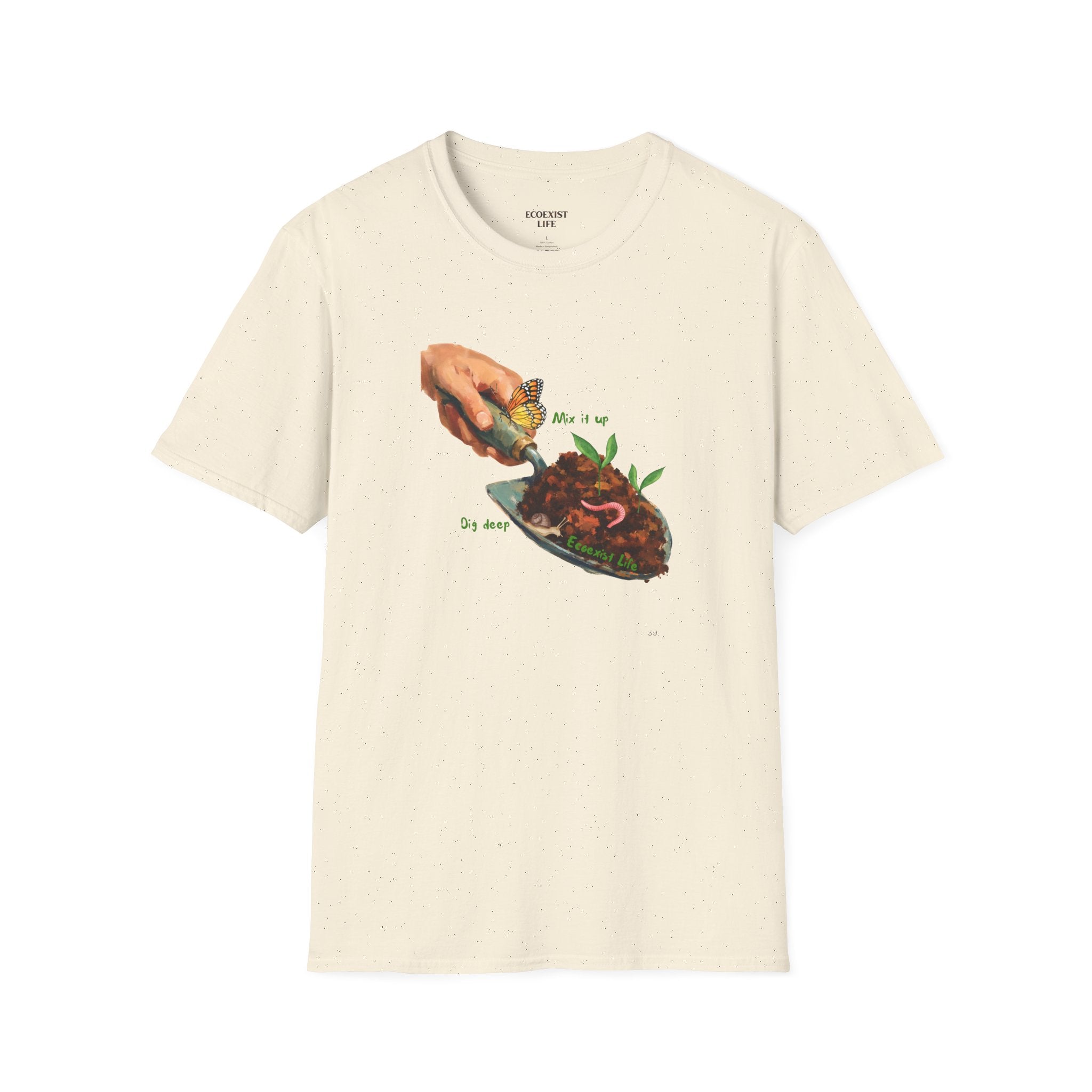 Gardener’s Trowel Tee — “Dig Deep / Mix It Up / Ecoexist Life” Gardening Graphic Shirt