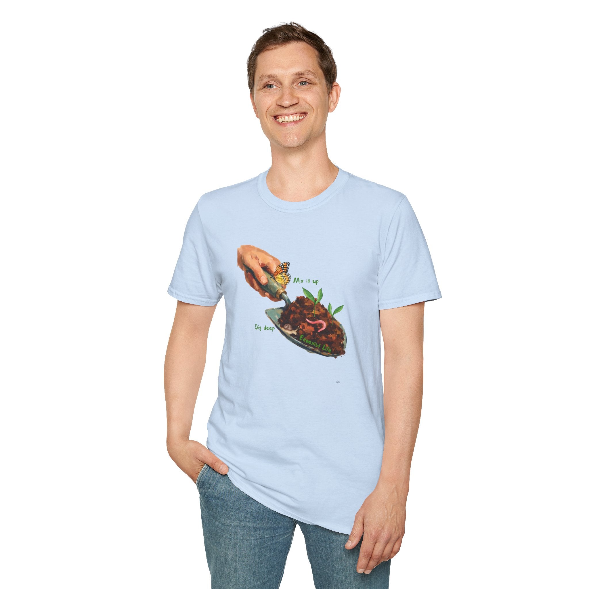 Gardener’s Trowel Tee — “Dig Deep / Mix It Up / Ecoexist Life” Gardening Graphic Shirt