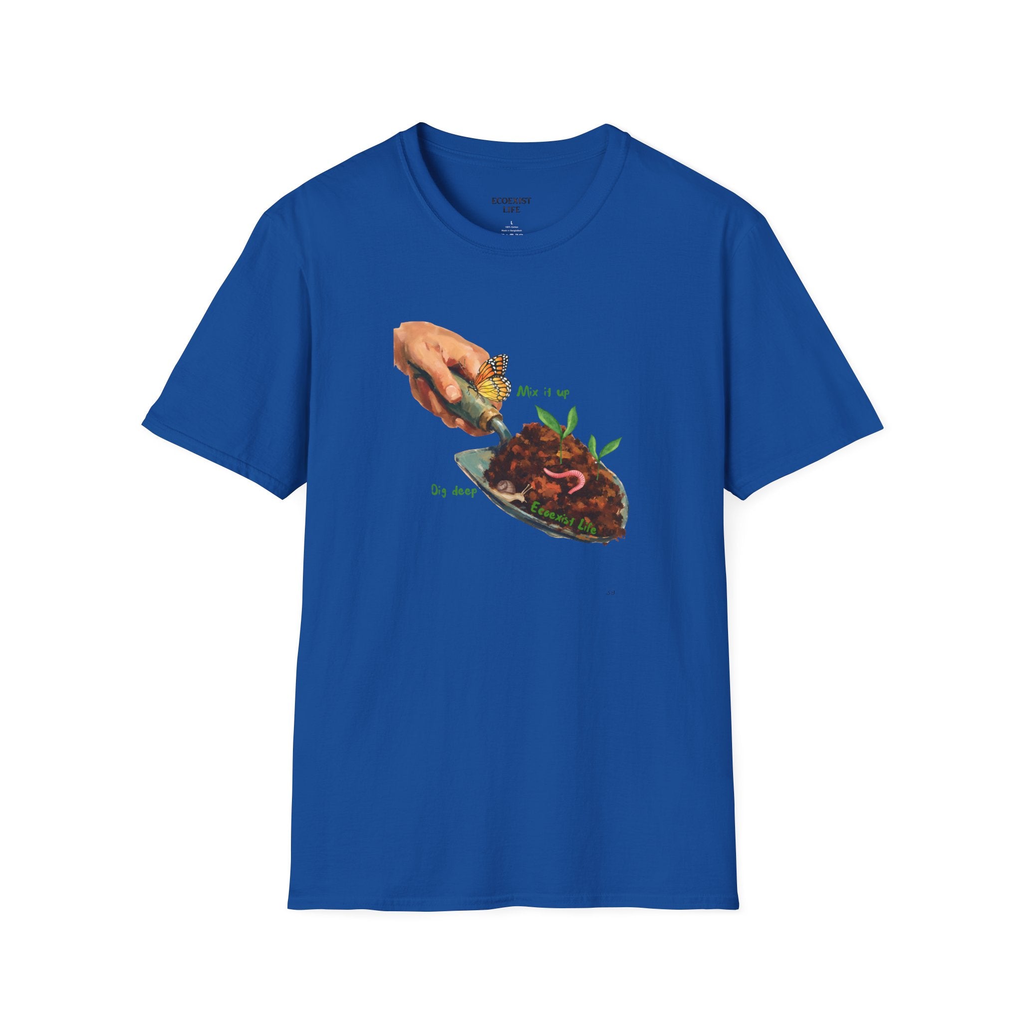 Gardener’s Trowel Tee — “Dig Deep / Mix It Up / Ecoexist Life” Gardening Graphic Shirt